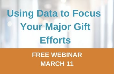 Focusing Your Major Gift Efforts Webinar