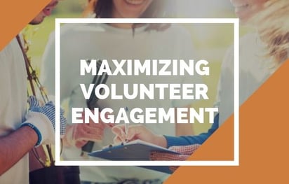 Maximizing Volunteer Engagement